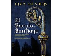 El báculo de Santiago | Tracy Saunders