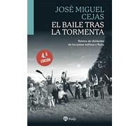El baile tras la tormenta: Relatos de disidentes de los países bálticos y Rusia (Biografías y Testimonios)