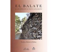 EL BALATE: Mi aproximación al trovo alpujarreño: 8 (Colección recuerdos)