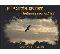 EL BALCÓN ABIERTO (odisea prospectiva)