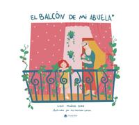 El balcón de mi abuela (SIN COLECCION)