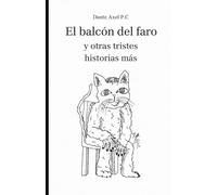 El balcón del faro y otras tristes historias más