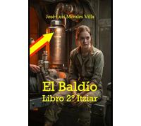 El Baldío: Libro 2º Itziar (EL BALDÍO, de España a las estrellas)