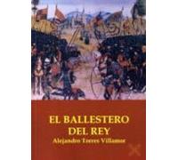 El Ballestero Del Rey