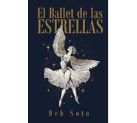 EL BALLET DE LAS ESTRELLAS