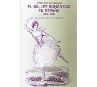 EL BALLET ROMÁNTICO EN ESPAÑA (1840-1859): Apuntes para la historia