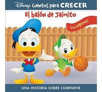 El balón de Jaimito – Disney Cuentos para Crecer: Una historia sobre compartir con pegatinas