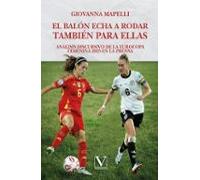 El Balón Echa A Rodar Tambien Para Ellas