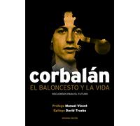 El baloncesto y la vida. Recuerdos para el futuro (Baloncesto para leer)