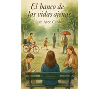 El banco de las vidas ajenas