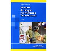 El banco de sangre y la medicina transfusional