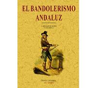 El bandolerismo : criminología del campo andaluz (SIN COLECCION)
