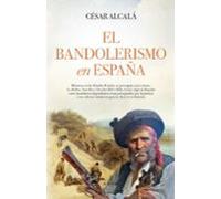 El bandolerismo en España