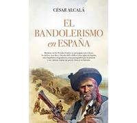 El bandolerismo en España (Historia)