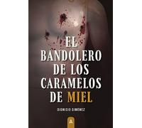 El bandolero de los caramelos de miel