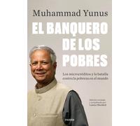 El banquero de los pobres | Muhammad Yunus