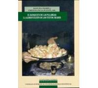 el banquete de las palabras: la alimentacion en los textos arabes