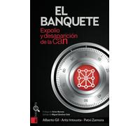 El banquete: Expolio y desaparición de la CAN (ORREAGA)