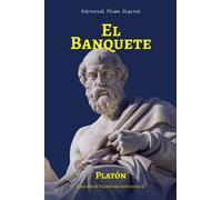 El Banquete: Versión con resúmenes y comentarios