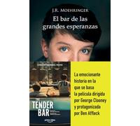 El bar de las grandes esperanzas (EDICION BESTSELLER)
