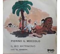 El Barberin - Pierino Il Moccolo / Il Mio Matrimonio [LP]