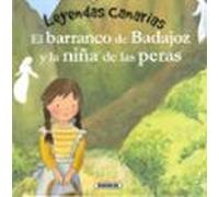 El barranco de Badajoz y la niña de las peras (Leyendas canarias)