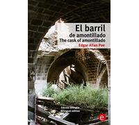 El barril de amontillado/The cask of amontillado: Edición bilingüe/Bilingual edition (Biblioteca Clásicos bilingüe)