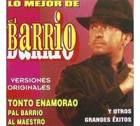 El Barrio - Lo Mejor/Tonto Enamorao Y Otro [Import]