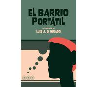 EL BARRIO PORTATIL | Luis A. D. Mirado