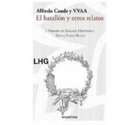 El Batallon Y Otros Relatos (i Premio De Relato Histórico Emilia Pardo