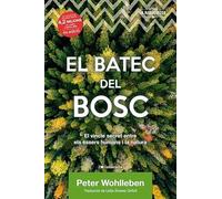 El Batec Del Bosc - El Vincle Secret Entre Els Essers Humans I La Natura: 6 (La Mandràgora)