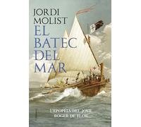 El batec del mar: El jove Roger de Flor (Clàssica)