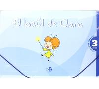 EL BAÚL DE CLARA 3 AÑOS: El baúl de Clara, Educación Infantil, 3 años: 1