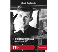 El Beato Mario Borzaga Y Los Mártires De Laos