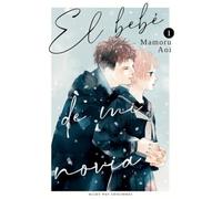 EL BEBÉ DE MI NOVIA, VOL. 1