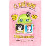 El bebé verde: Infancia, transexualidad y héroes del pop. Prólogo de Virginie Despentes (Ilustración)