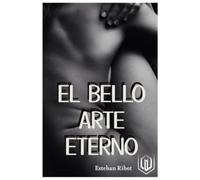 El bello arte eterno