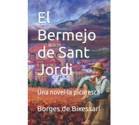 El Bermejo de Sant Jordi: Una novel·la picaresca