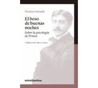 El Beso De Buenas Noches: Sobre La Psicologia De Proust