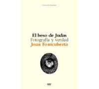 El beso de Judas.: Fotografía y verdad (Hipótesis)