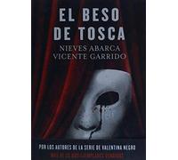 El beso de Tosca (La Trama)