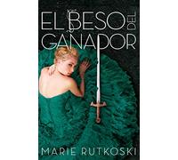 El beso del ganador (Trilogía del ganador, 3)