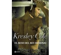 El Beso Del Rey Demonio (los Inmortales De La Oscuridad 6)