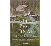 El Beso Final (Novela) / This Fatal Kiss (a Novel)