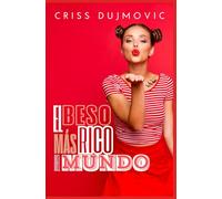 EL BESO MÁS RICO DEL MUNDO