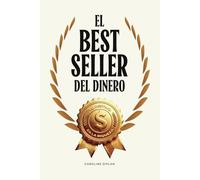 El best seller del dinero: Tu destino es la riqueza