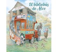 El bibliobús de Alce (Álbumes ilustrados)