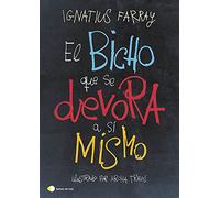 El bicho que se devora a sí mismo (temas de hoy)