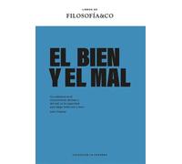 El Bien y el Mal (Libros de Filosofía &Co.) | Varios Autores