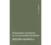 EL BIENESTAR EMOCIONAL EN LA COMUNIDAD EDUCATIVA: 2 (Hilaturas)